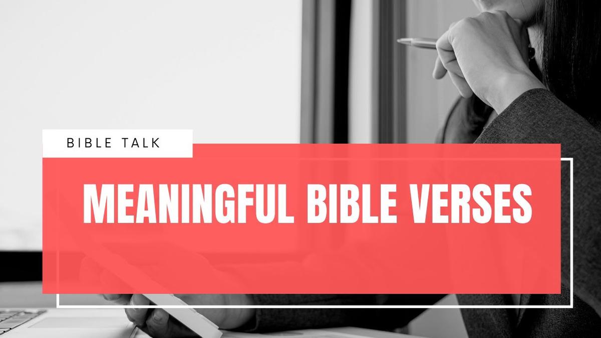 'Video thumbnail for Meaningful Bible Verses'
