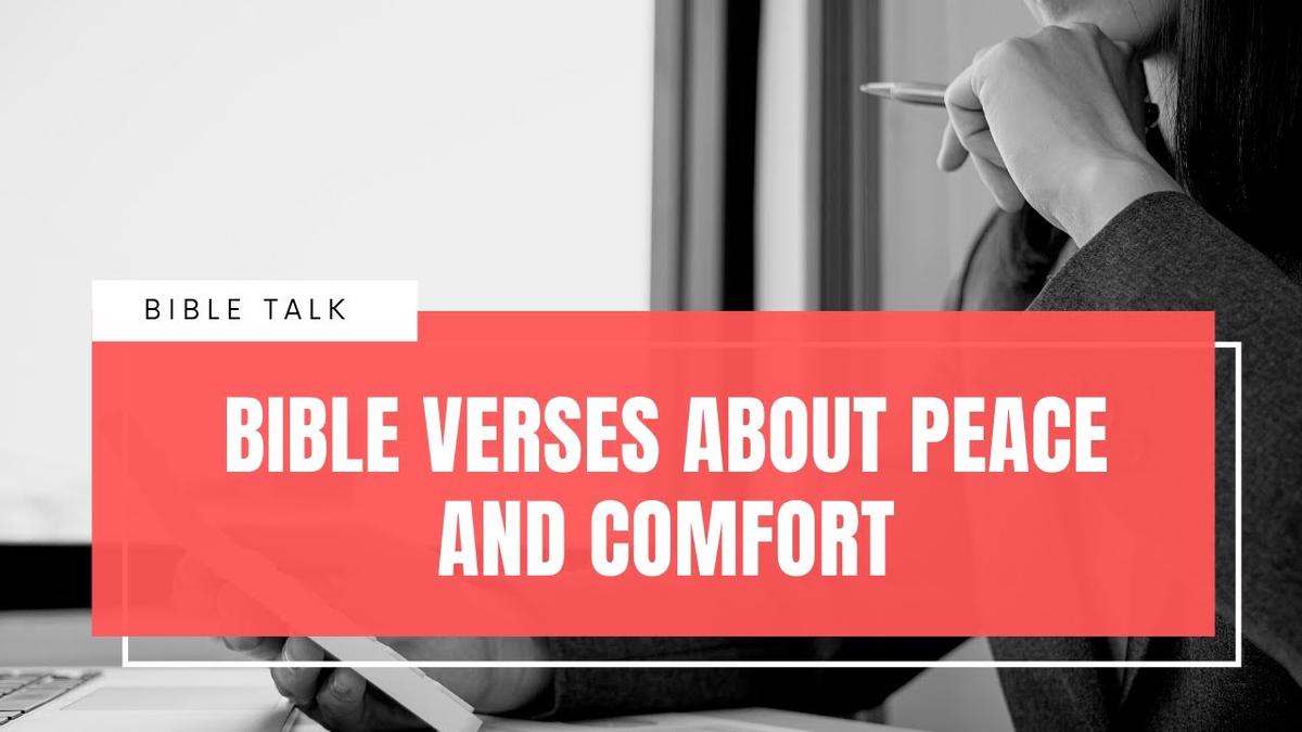 'Video thumbnail for Bible verses about Peace and Comfort.'